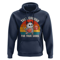 Tall Enough For Your Shins Hoodie Funny Possum Meme