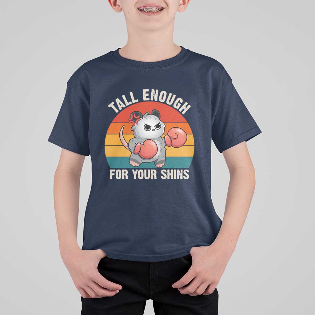 Tall Enough For Your Shins T Shirt For Kid Funny Possum Meme