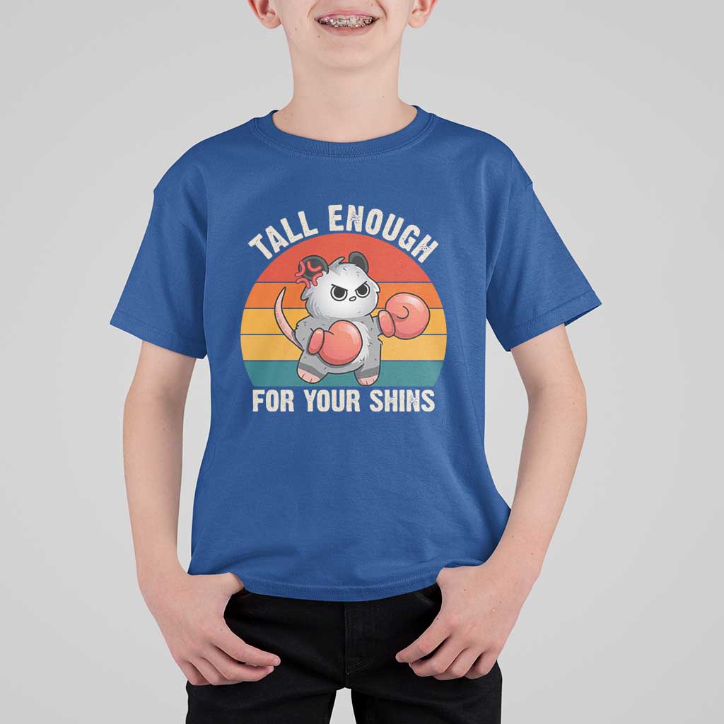 Tall Enough For Your Shins T Shirt For Kid Funny Possum Meme