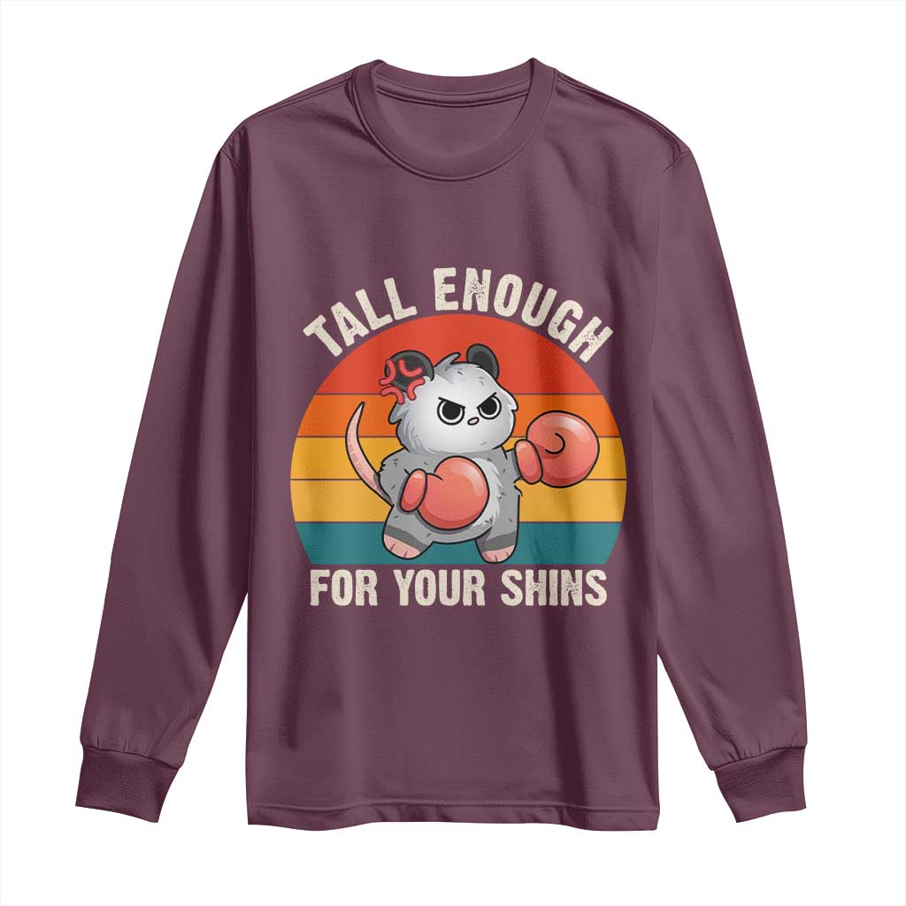 Tall Enough For Your Shins Long Sleeve Shirt Funny Possum Meme