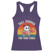 Tall Enough For Your Shins Racerback Tank Top Funny Possum Meme