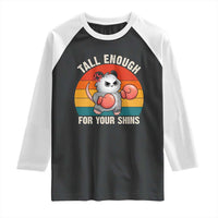 Tall Enough For Your Shins Raglan Shirt Funny Possum Meme