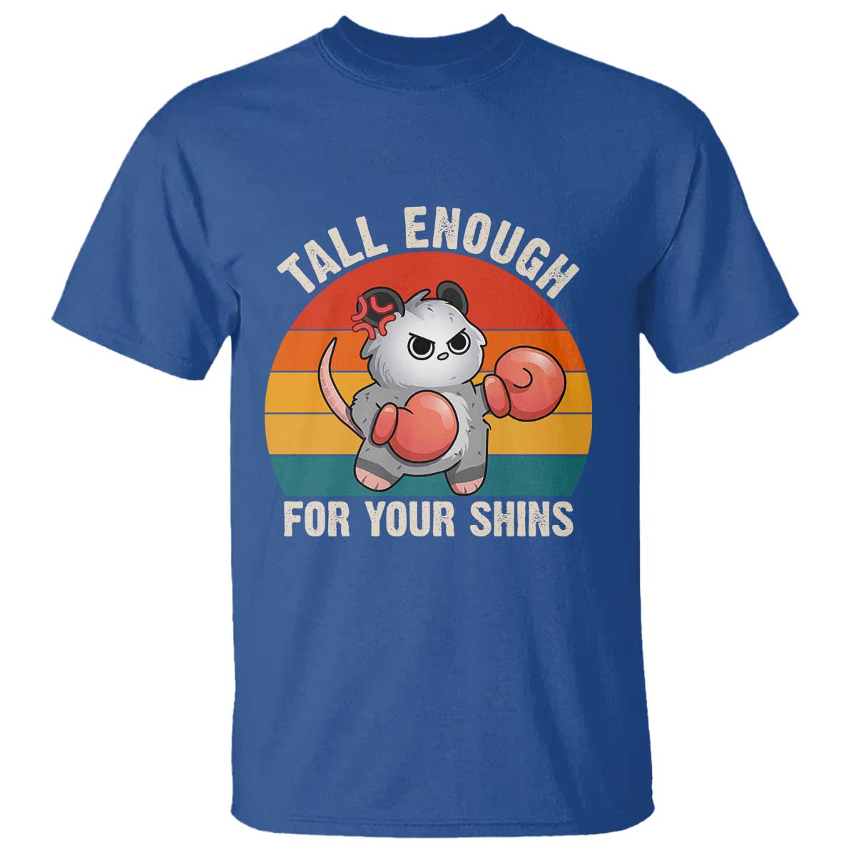 Tall Enough For Your Shins T Shirt Funny Possum Meme