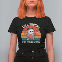 Tall Enough For Your Shins T Shirt For Women Funny Possum Meme