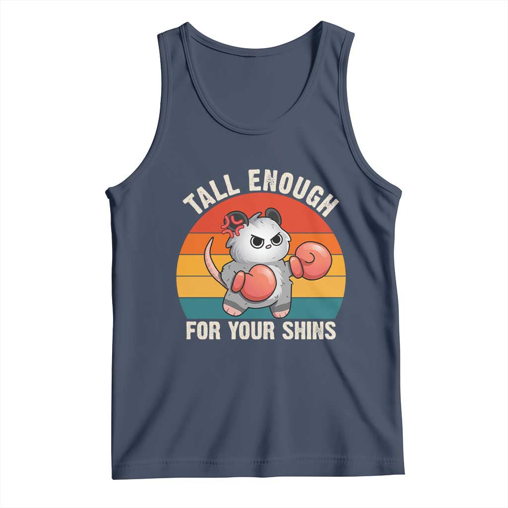 Tall Enough For Your Shins Tank Top Funny Possum Meme