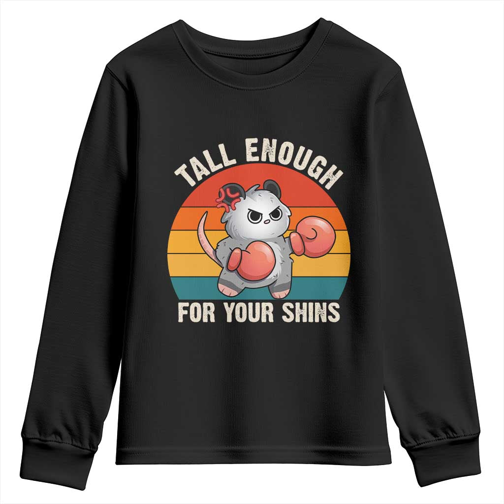 Tall Enough For Your Shins Youth Sweatshirt Funny Possum Meme
