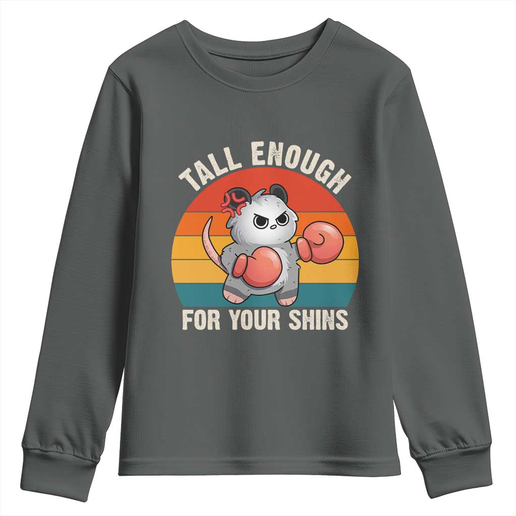Tall Enough For Your Shins Youth Sweatshirt Funny Possum Meme