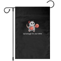 Tall Enough For Your Shins Garden Flag Funny Possum Sarcastic Meme