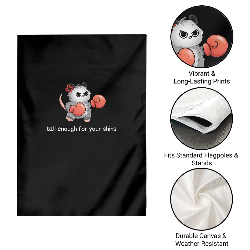 Tall Enough For Your Shins Garden Flag Funny Possum Sarcastic Meme