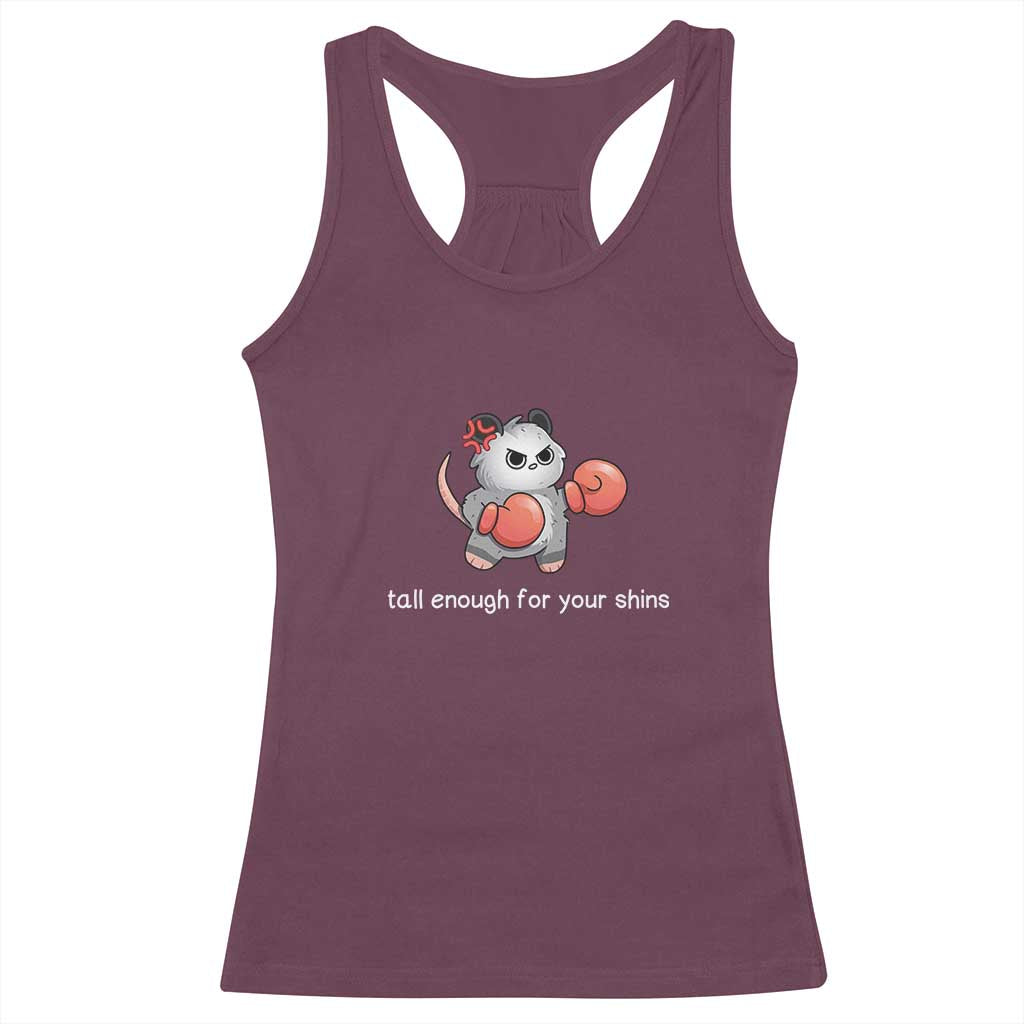 Tall Enough For Your Shins Racerback Tank Top Funny Possum Sarcastic Meme