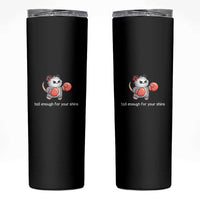 Tall Enough For Your Shins Skinny Tumbler Funny Possum Sarcastic Meme
