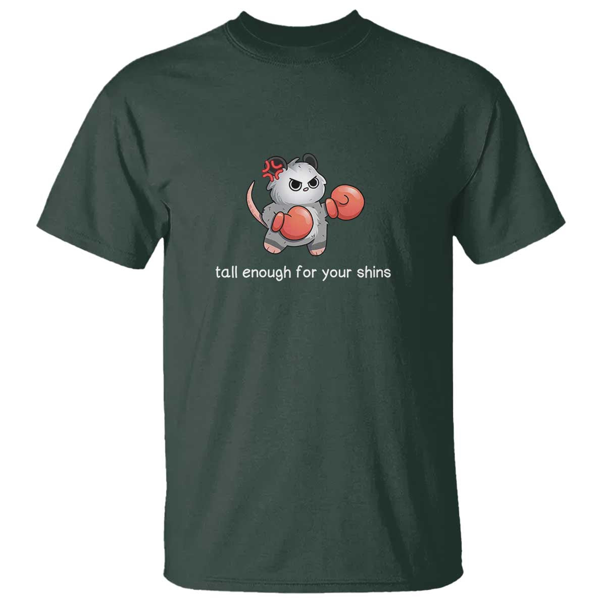 Tall Enough For Your Shins T Shirt Funny Possum Sarcastic Meme