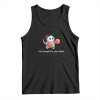 Tall Enough For Your Shins Tank Top Funny Possum Sarcastic Meme