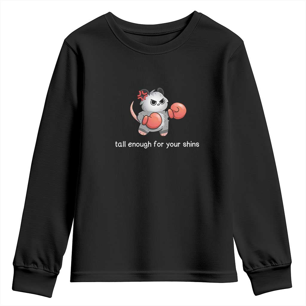 Tall Enough For Your Shins Youth Sweatshirt Funny Possum Sarcastic Meme