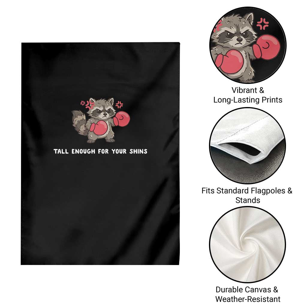 Tall Enough For Your Shins Garden Flag Funny Raccoon Sarcastic Meme
