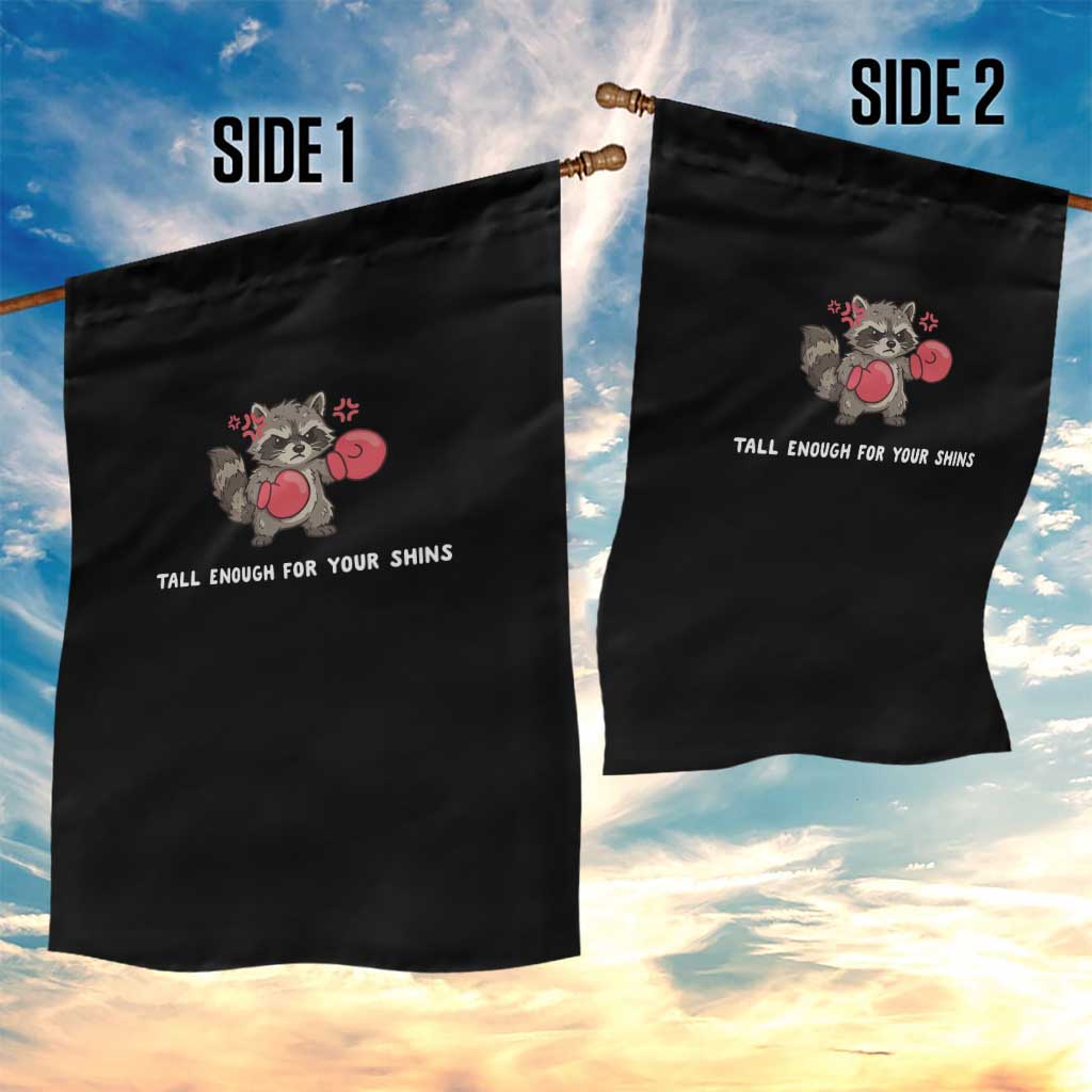 Tall Enough For Your Shins Garden Flag Funny Raccoon Sarcastic Meme