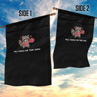Tall Enough For Your Shins Garden Flag Funny Raccoon Sarcastic Meme