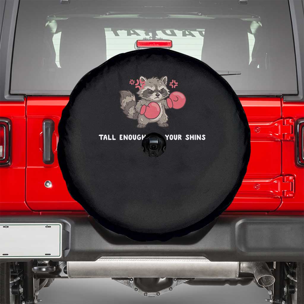 Tall Enough For Your Shins Spare Tire Cover Funny Raccoon Sarcastic Meme