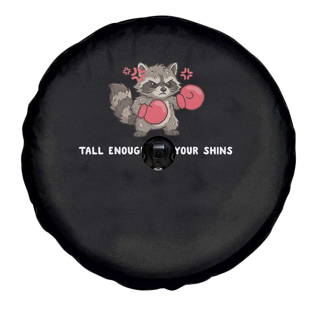 Tall Enough For Your Shins Spare Tire Cover Funny Raccoon Sarcastic Meme