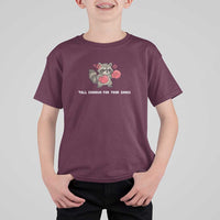 Tall Enough For Your Shins T Shirt For Kid Funny Raccoon Sarcastic Meme