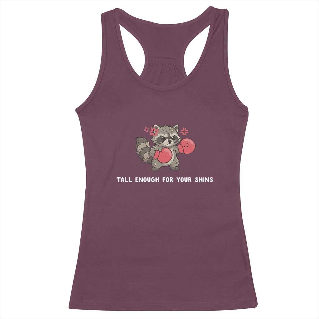 Tall Enough For Your Shins Racerback Tank Top Funny Raccoon Sarcastic Meme