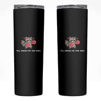 Tall Enough For Your Shins Skinny Tumbler Funny Raccoon Sarcastic Meme