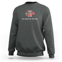 Tall Enough For Your Shins Sweatshirt Funny Raccoon Sarcastic Meme