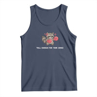Tall Enough For Your Shins Tank Top Funny Raccoon Sarcastic Meme