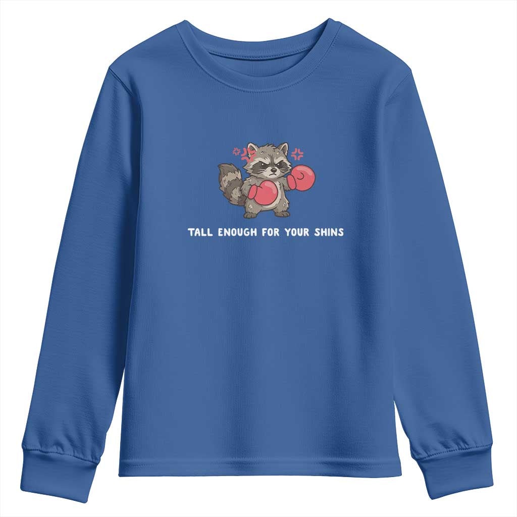 Tall Enough For Your Shins Youth Sweatshirt Funny Raccoon Sarcastic Meme