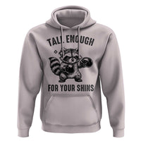 Tall Enough For Your Shins Hoodie Funny Raccoon Boxing Meme