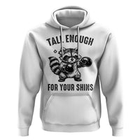 Tall Enough For Your Shins Hoodie Funny Raccoon Boxing Meme