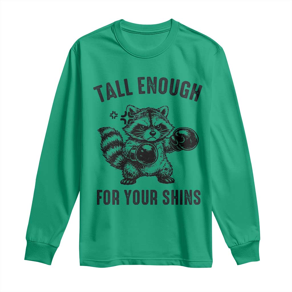 Tall Enough For Your Shins Long Sleeve Shirt Funny Raccoon Boxing Meme