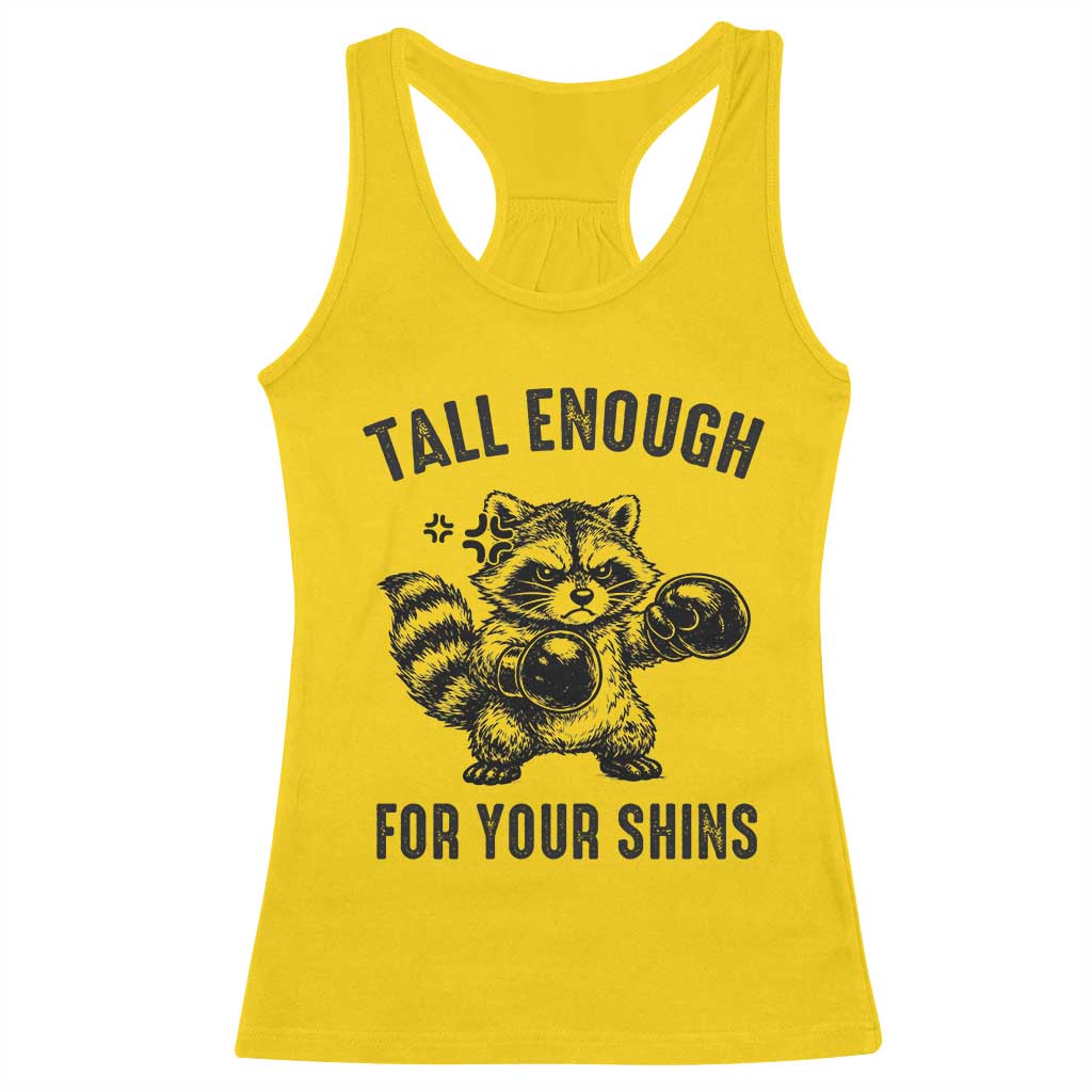 Tall Enough For Your Shins Racerback Tank Top Funny Raccoon Boxing Meme