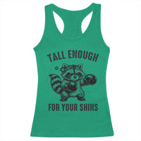 Tall Enough For Your Shins Racerback Tank Top Funny Raccoon Boxing Meme