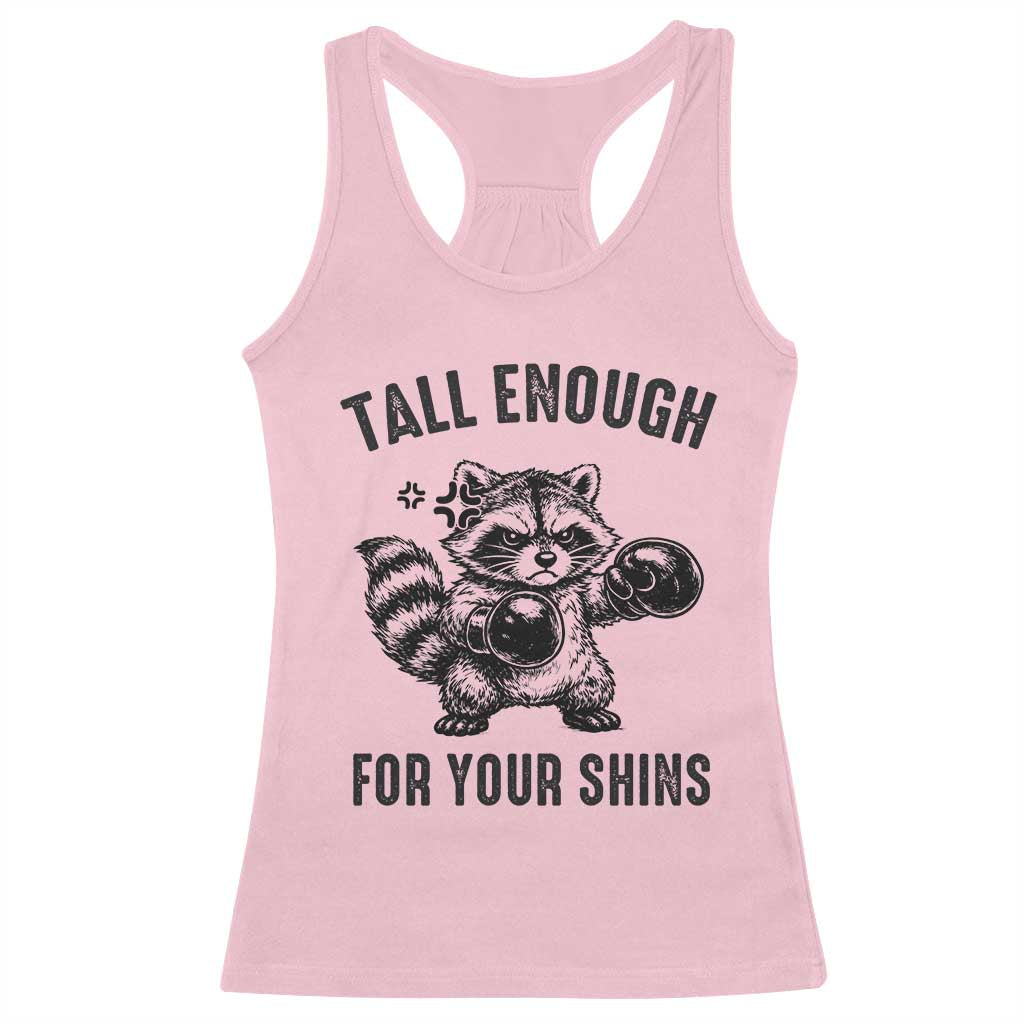 Tall Enough For Your Shins Racerback Tank Top Funny Raccoon Boxing Meme