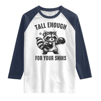 Tall Enough For Your Shins Raglan Shirt Funny Raccoon Boxing Meme