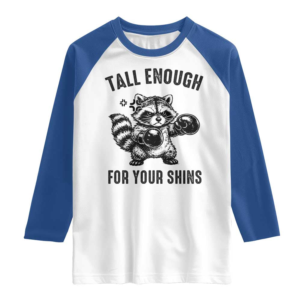 Tall Enough For Your Shins Raglan Shirt Funny Raccoon Boxing Meme