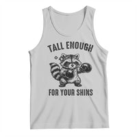 Tall Enough For Your Shins Tank Top Funny Raccoon Boxing Meme