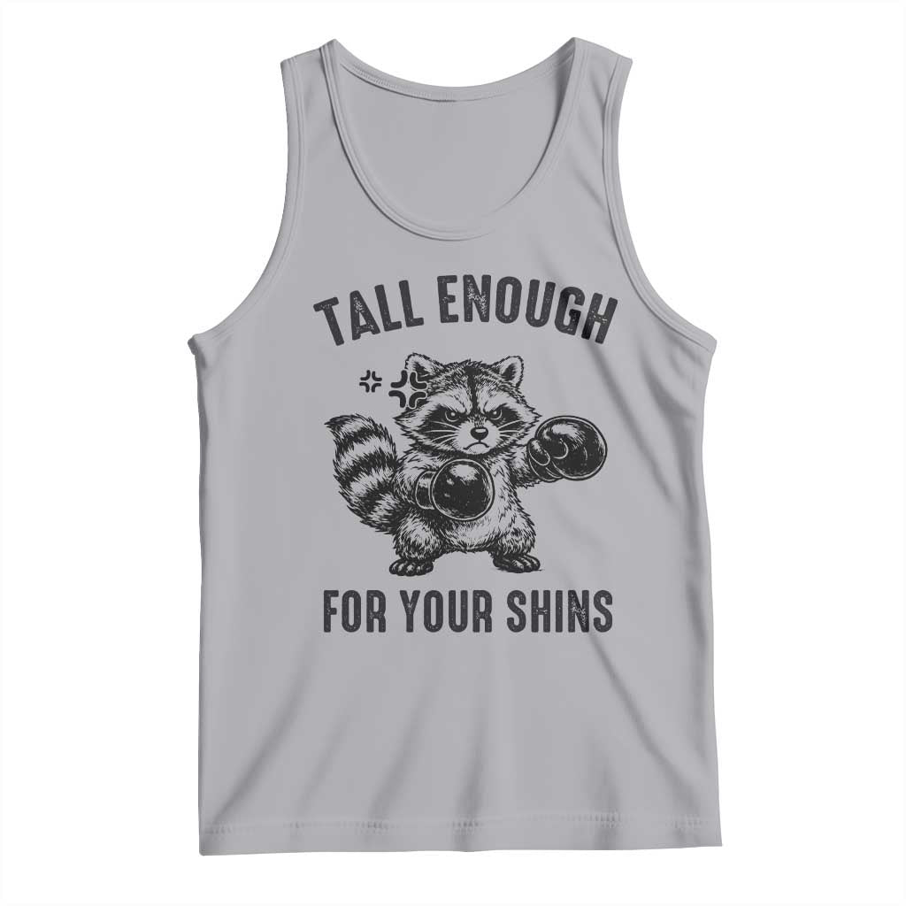 Tall Enough For Your Shins Tank Top Funny Raccoon Boxing Meme