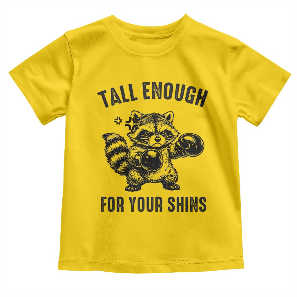 Tall Enough For Your Shins Toddler T Shirt Funny Raccoon Boxing Meme