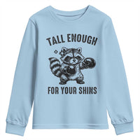Tall Enough For Your Shins Youth Sweatshirt Funny Raccoon Boxing Meme