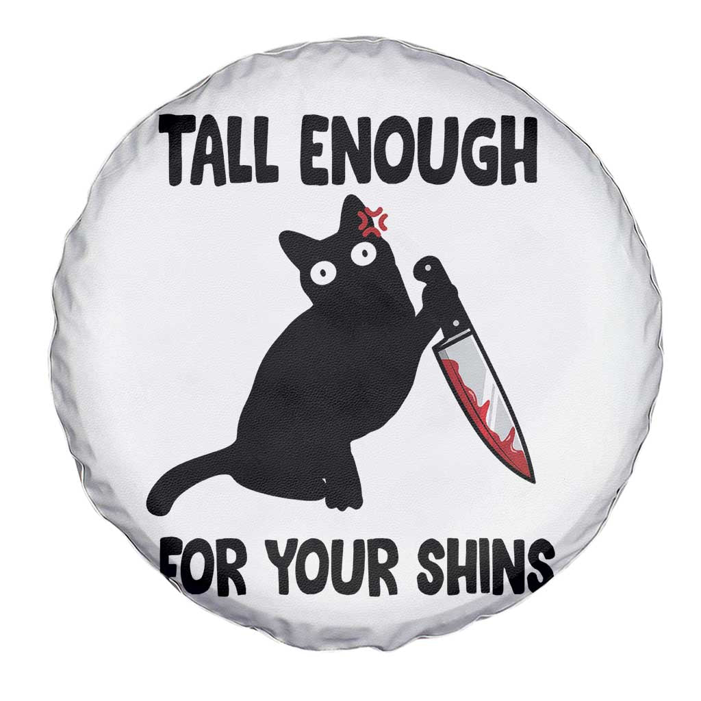 Tall Enough For Your Shins Spare Tire Cover Funny Cat Sarcastic Meme