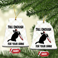 Tall Enough For Your Shins Ceramic Ornament Funny Cat Sarcastic Meme