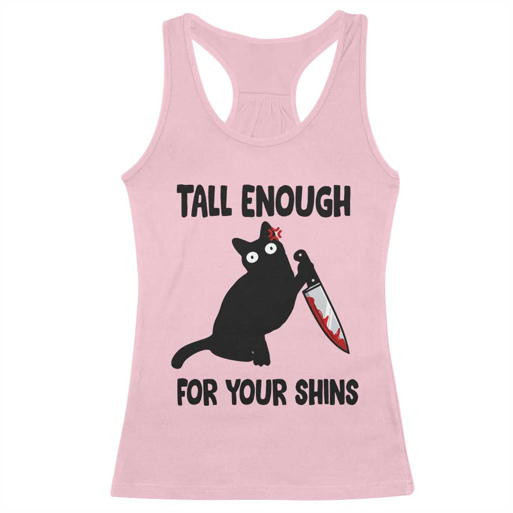 Tall Enough For Your Shins Racerback Tank Top Funny Cat Sarcastic Meme