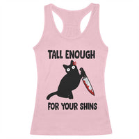 Tall Enough For Your Shins Racerback Tank Top Funny Cat Sarcastic Meme
