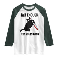 Tall Enough For Your Shins Raglan Shirt Funny Cat Sarcastic Meme