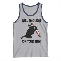 Tall Enough For Your Shins Tank Top Funny Cat Sarcastic Meme