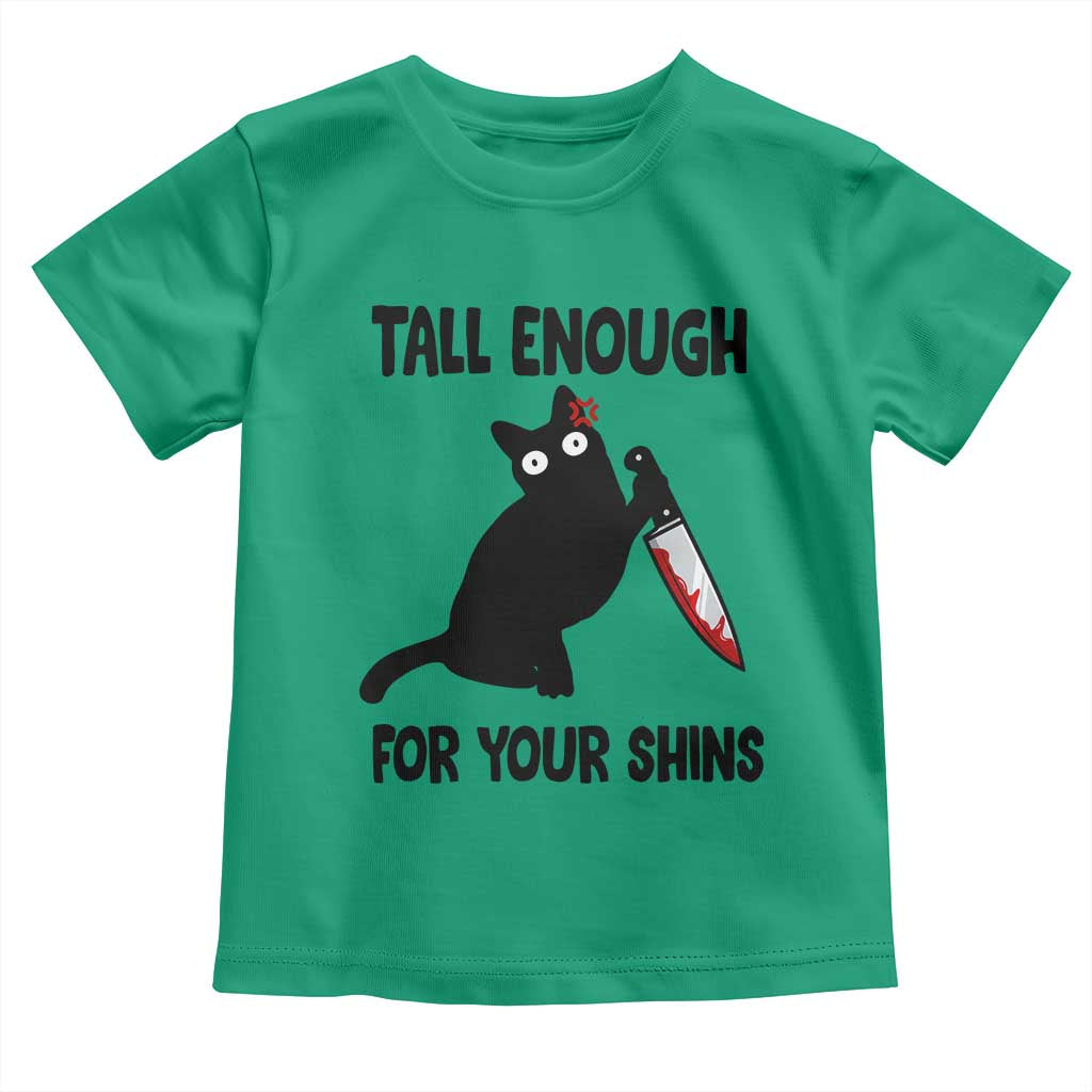 Tall Enough For Your Shins Toddler T Shirt Funny Cat Sarcastic Meme