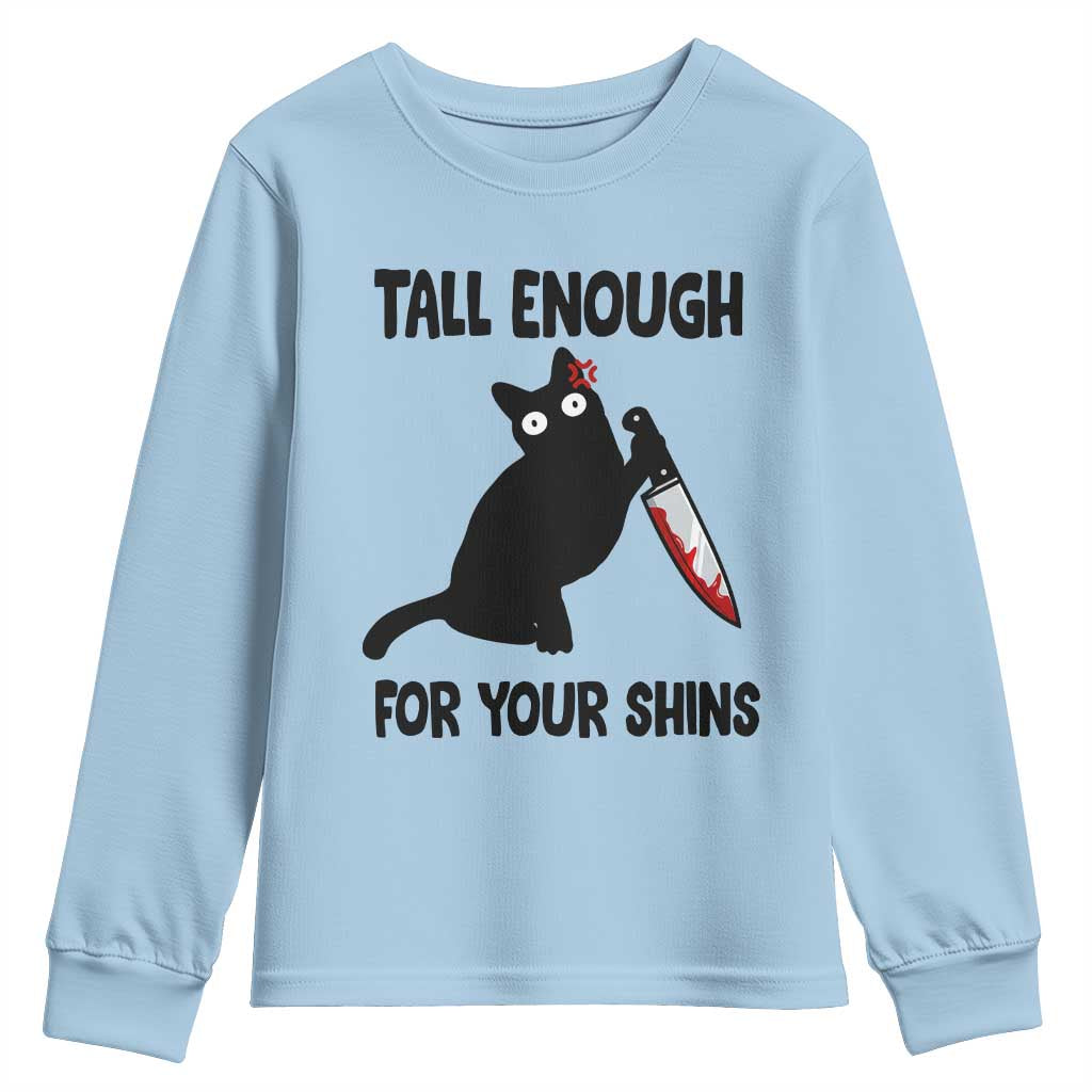 Tall Enough For Your Shins Youth Sweatshirt Funny Cat Sarcastic Meme
