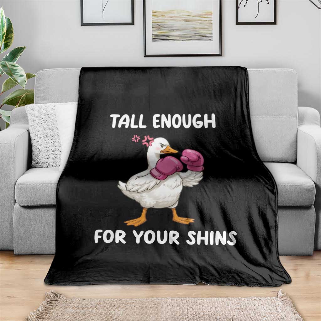 Tall Enough For Your Shins Throw Blanket Funny Goose Sarcastic Meme